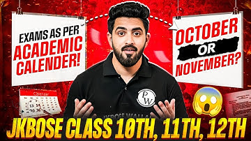 JKBOSE Class 10th, 11th, 12th Exams In October Or November?😱 | JKBOSE Wallah