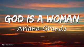 God Is A Woman - Ariana Grande (Lirik Lagu dan Terjemahan)