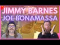 Jimmy Barnes and Joe Bonamassa: Stone Cold: REACTION