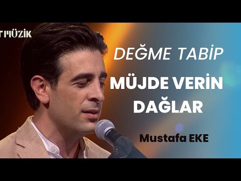 Değme Tabip + Müjde Verin Dağlar