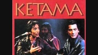 Video thumbnail of "ketama no estamos lokos"