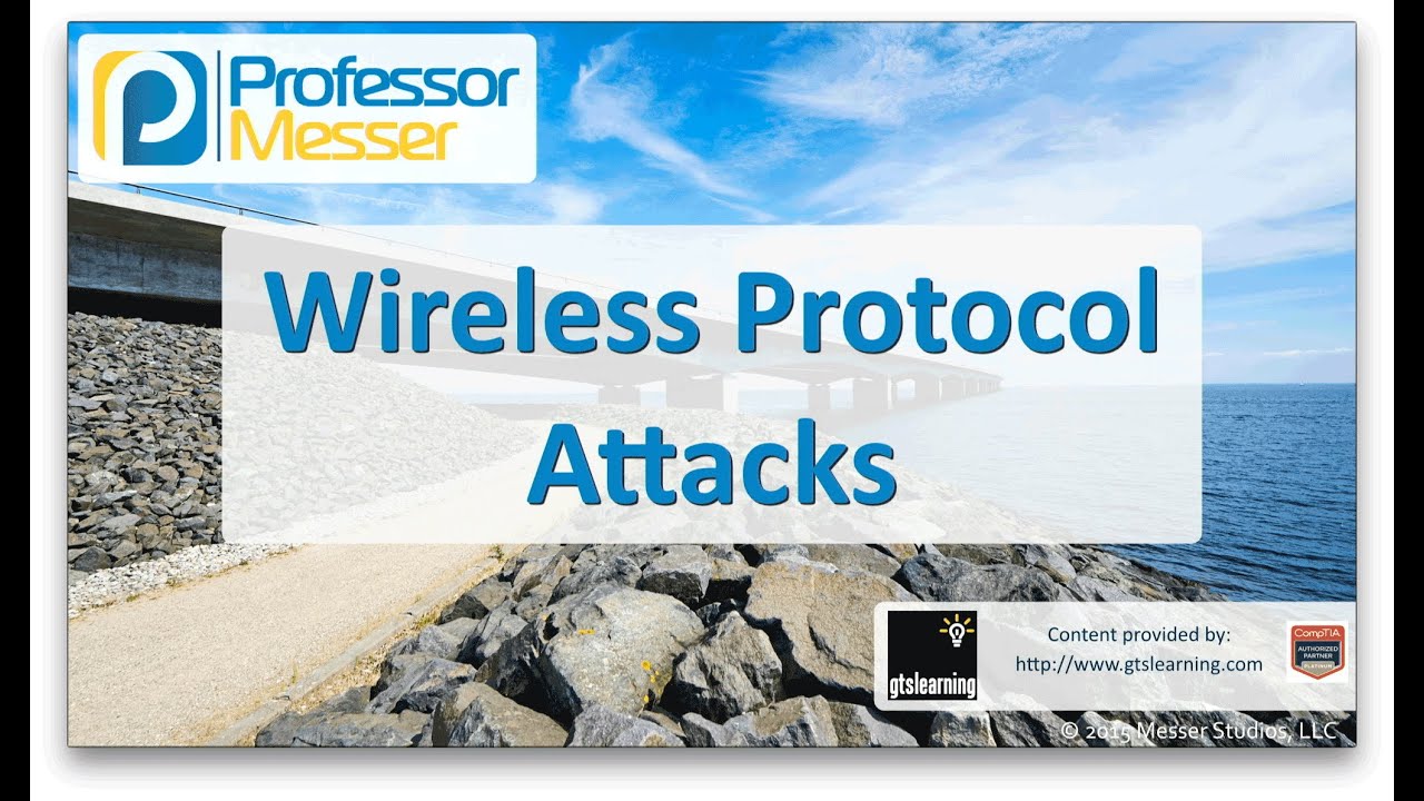 ⁣Wireless Protocol Attacks - CompTIA Network+ N10-006 - 3.2