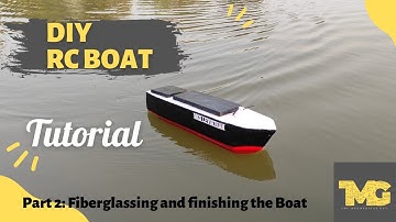 How to make a RC Boat || Part 2 || Fiberglassing the hull and Test Run