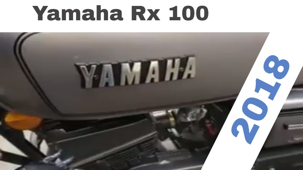 Mileage Yamaha Rx100 New Model 2018 Price In India