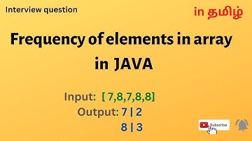 Frequency of elements in array in Java | Explained in தமிழ்