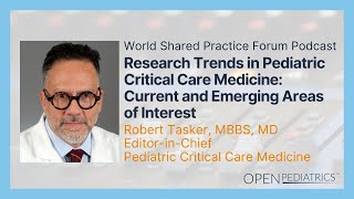 Research Trends in PCCM: Current and Emerging Areas of Interest by R. Tasker | OPENPediatrics