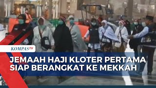 Jemaah Haji Kloter Pertama Siap Berangkat ke Mekkah