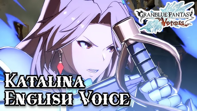 GBVS English Dub Voice: Gran Battle Quotes 【Granblue Fantasy Versus】 