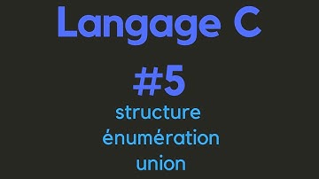 Langage C (structures, énumérations, unions) #5