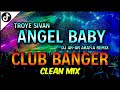 Angel baby  bootleg club banger remix  troye sivan dj arar araa remix 