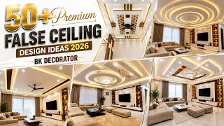 50+ Premium False Ceiling Design Ideas 2026 | Luxury Gypsum False Ceiling Designs | Modern Home