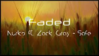 [Slowed Down] Nurko ft. Zack Gray - Safe