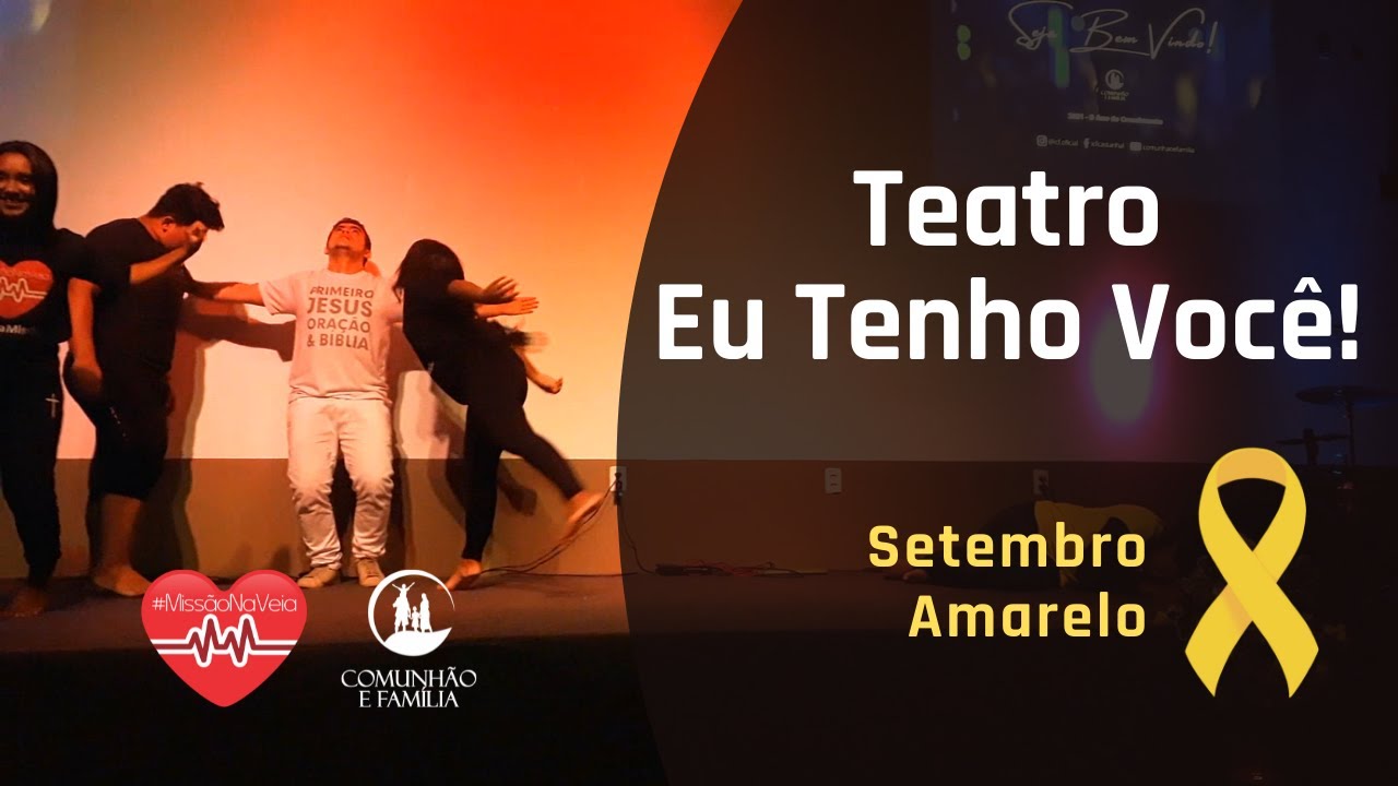 Teatro - Eu Tenho Você (Setembro Amarelo) | Projeto Missão na Veia | Pantomima | Tô na Missão