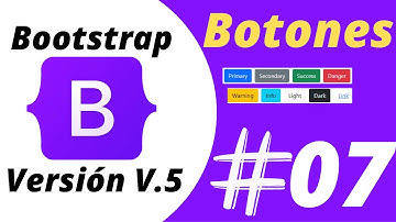 ✅✅ Botones - #07  - Curso Completo de BOOTSTRAP 2021 🔥🔥 Versión v5 - Componentes 👈👈