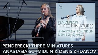 Krzysztof Penderecki: Three Miniatures for Clarinet and Piano · Anastasia Schmidlin & Denis Zhdanov
