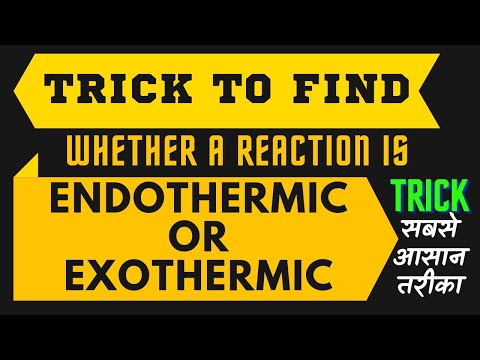 Trick To Find Whether A Reaction Is Endothermic Or Exothermic || Endothermic And Exothermic Reaction