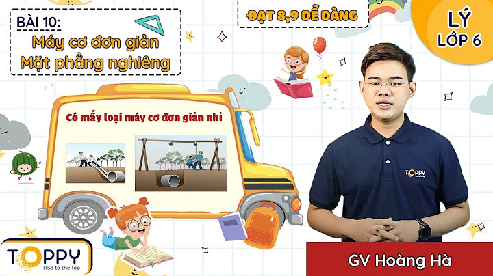 Bài tập kiểm tra về máy cơ dơn giản năm 2024