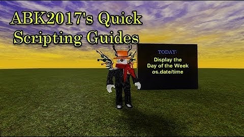 Roblox Scripting Guide: Displaying the current day of the week