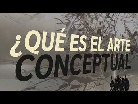 ¿Qué es el arte conceptual? - Características y Tipos de Arte Conceptual (4k) (2022)