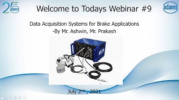 Adams Webinar # 9: Data Acquisition Systems for Brake Test Applications