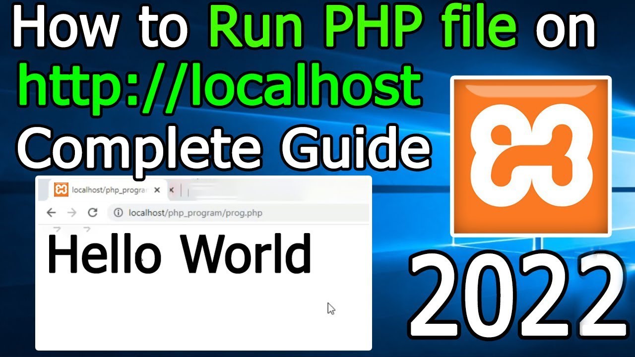 php file  Update New  Làm thế nào để chạy tệp PHP trên localhost. Windows 10 [Bản cập nhật năm 2021] Toàn bộ hướng dẫn sử dụng Máy chủ XAMPP