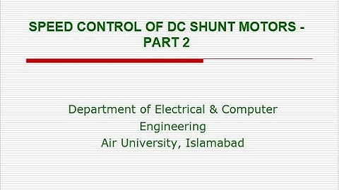 3. Speed Control of DC Shunt Motors - Part 2