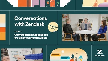 Zendesk Customer Experience Trends 2023 - Conversational experiences | Conversations with Zendesk
