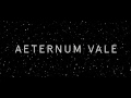 Miniature de la vidéo de la chanson Aeternum Vale