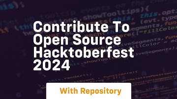 Contribute to open source hacktoberfest 2024