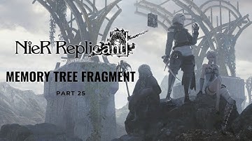 Nier Replicant - Part 25: Memory Tree Key Fragment