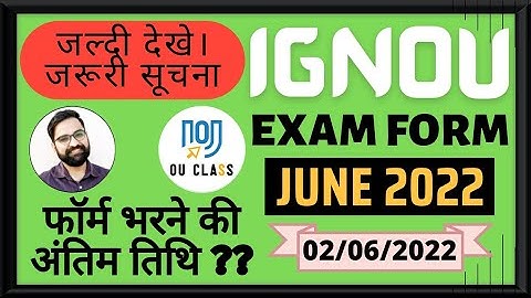 Big News IGNOU Exam Update| IGNOU Exam Form June 2022| Eligibility| Hall Ticket? OU Class| Pravesh