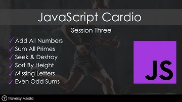 JavaScript Cardio [Session 3] - Add All, Sum Primes, Seek & Destroy