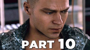DETROIT BECOME HUMAN Walkthrough Gameplay Part 10 - MARKUS (PS4 Pro)