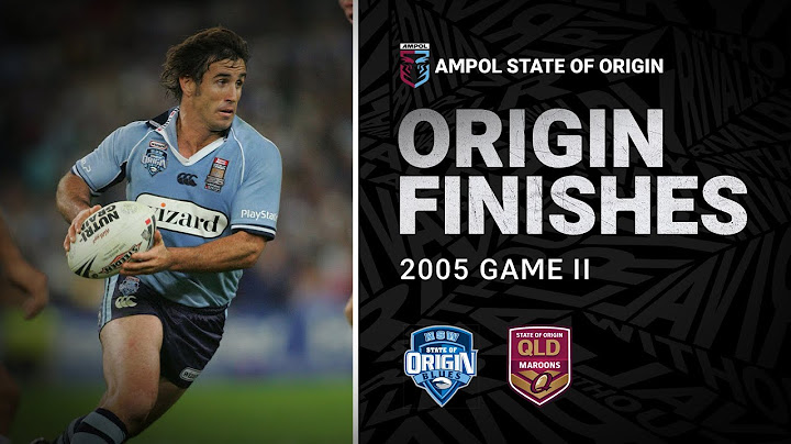 New South Wales Blues v Queensland Maroons | Origin Finishes | State of Origin 2005 | Game 2