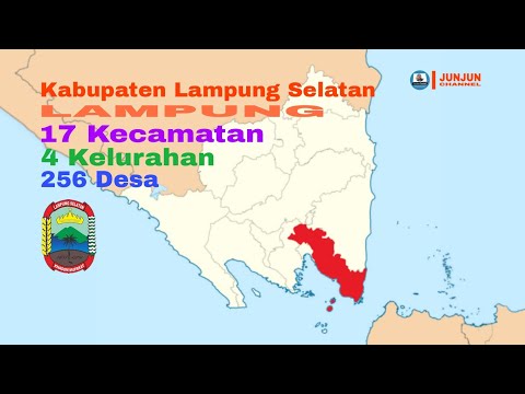 Kabupaten Lampung Selatan, 17 Kecamatan, 4 Kelurahan, 256 Desa