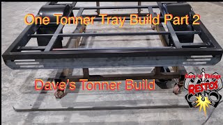 One Tonner Tray Build Part 2 (Dave’s Tonner Build)