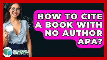 How To Cite A Book With No Author APA? - The Language Library