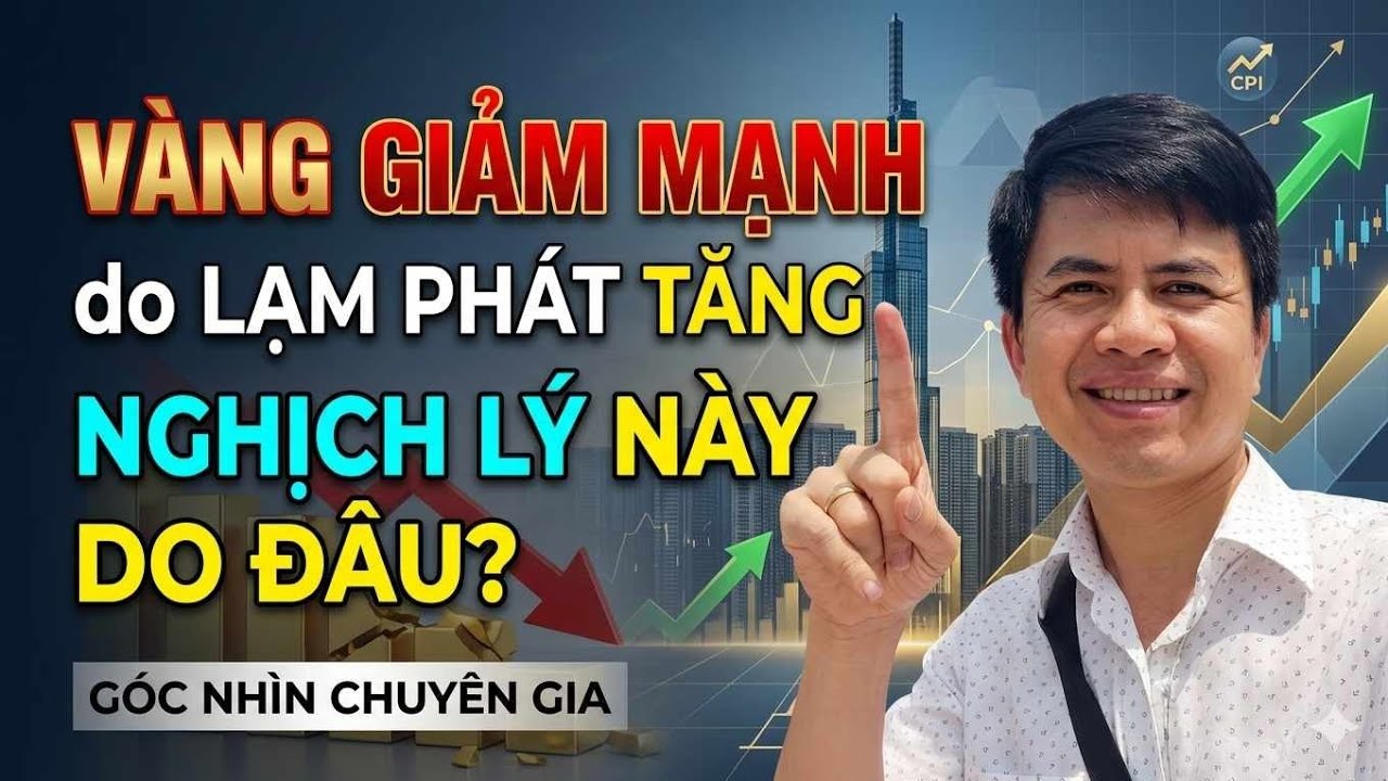 Nghịch lý GIÁ VÀNG GIẢM MẠNH khi mà XĂNG DẦU tăng, LẠM PHÁT nóng?