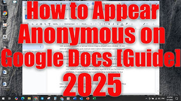 How to Appear Anonymous on Google Docs [Guide] 2025 | CAMBODIA TV CHANNEL