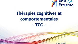 Les THÉRAPIES COGNITIVES et COMPORTEMENTALES (TCC)