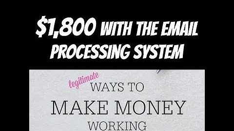 Email Processing System 2017 $1,800 IN ONE WEEK PROOF! [EPS REVIEW 2017]
