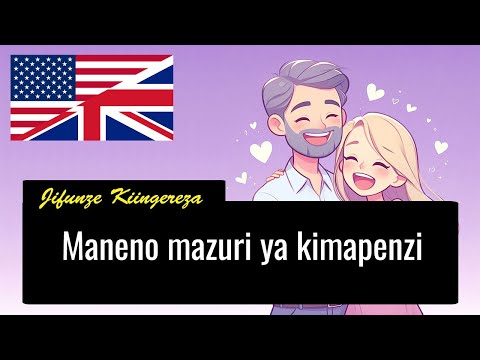 Jifunze Kiingereza Maneno Mazuri Ya Kimapenzi