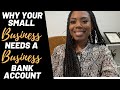 This is Why  You NEED A Business Bank Account for Your Small Business