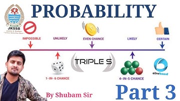 Lec 16 - Probability - Part 3 - NCERT by Shubam Sir for JKSSB Exams #Mathematics & #STATISTICS