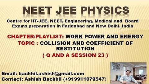 Collision and coefficient of restitution - Q and A Session 23 ( #collision )