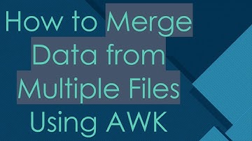 How to Merge Data from Multiple Files Using AWK