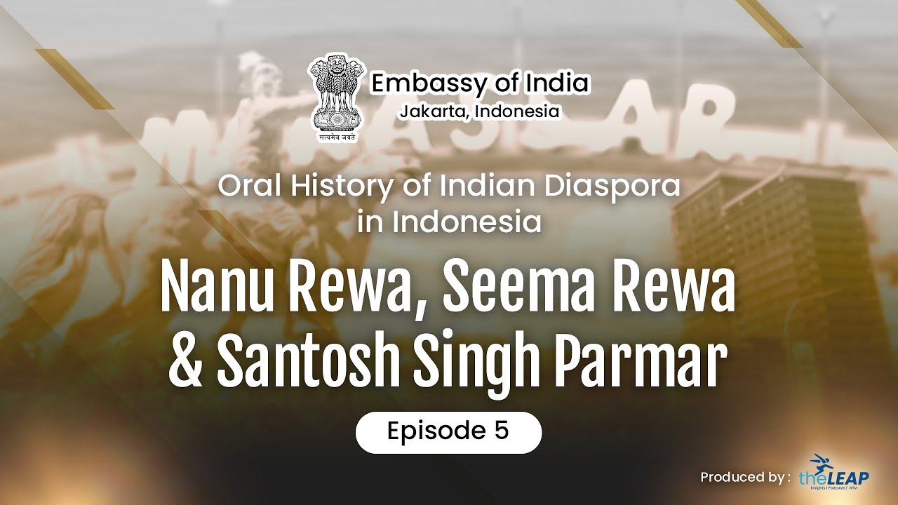 Oral History of Indian Diaspora in Indonesia | Episode 5: Nanu Rewa, Seema Rewa & Santosh Singh