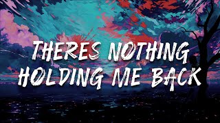 Shawn Mendes - There's nothing holdin' me back (Lyrics)