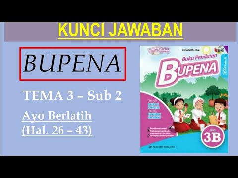 Bupena 3b Hal 26 43 Ayo Berlatih Tema 3 Sub 2 Youtube