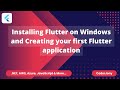 Installing flutter on windows and creating your first flutter application  step by step guide